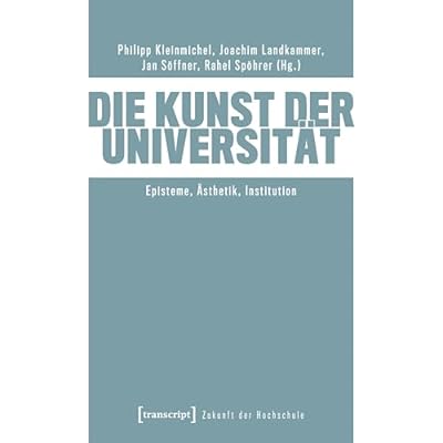 Die Kunst der Universit&auml;t