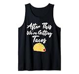 After This We're Getting Tacos Gifts