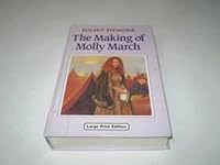 The Making of Molly March (Ulverscroft Large Print Series) 0749903414 Book Cover