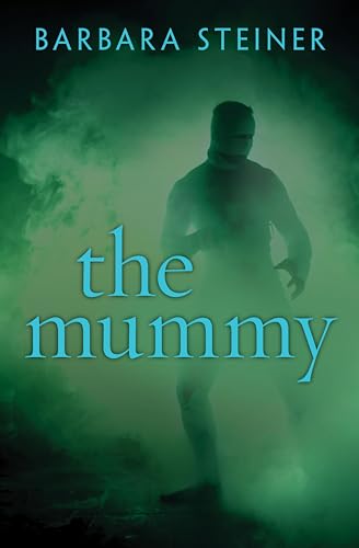 The Mummy (By: Barbara Steiner)