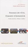  Femmes de tête, Femmes d\'honneur : Combats des femmes, d\'Afrique et d\'ailleurs