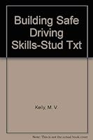 Building Safe Driving Skills 0028315707 Book Cover