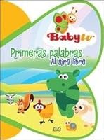 BABY TV PRIMERAS PALABRAS AL AIRE LIBRE 9876126423 Book Cover
