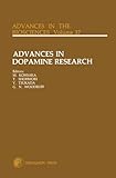 Advances in Dopamine Research: Proceeding of a Satellite Symposium to the 8th International Congress of Pharmacology, Okayama, Japan, July 1981 (Advances in the Biosciences Book 37)