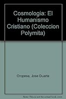 Cosmología: el humanismo cristiano (Colección Polymita) 0897295730 Book Cover