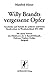 Produktbild Willy Brandts vergessene Opfer. Geschichte und Statistik der politisch motivierten Berufsverbote in Westdeutschland 1971-1988