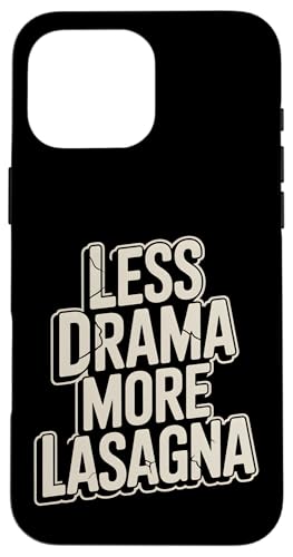 Less Drama More Lasagna C^At[h X}zP[X iPhone 16 Pro Max p