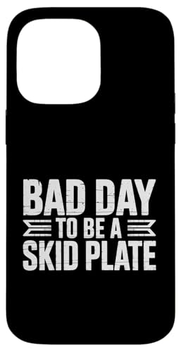 Bad Day to Be a Skid �v���[�g �I�t���[�h 4x4 ���[���A �X�}�z�P�[�X iPhone 14 Pro Max �p