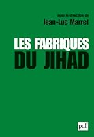 Les fabriques du Jihad 2130547176 Book Cover