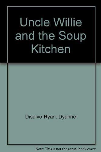 Uncle Willie and the Soup Kitchen 0688091660 Book Cover
