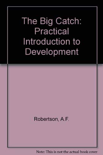 The Big Catch: A Practical Introduction To Deve... 0813325218 Book Cover