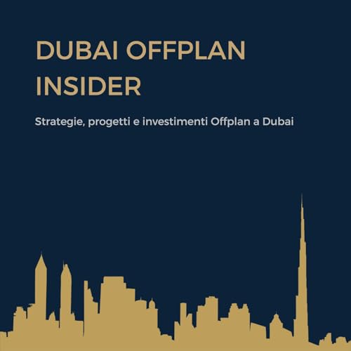 Page de couverture de A Dubai non compri una casa: stai comprando un asset