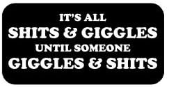 J1 (3) Its All Shits and Giggles Funny Hard Hat/Helmet Stickers