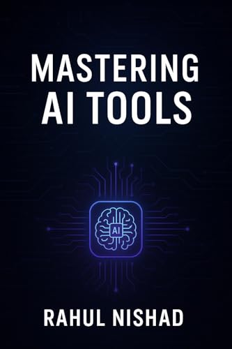 Mastering AI Tools : Boost Your Skills and Productivity in 2025