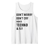 Parfait pour les amateurs de musique et les amateurs de fête, ce design audacieux Don't Worry, Don't Cry, Dance Techno & Fly capture la liberté sauvage de la piste de danse, ce qui en fait un cadeau idéal pour les DJ et les ravers lors de festivals et de concerts.