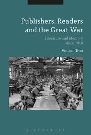 Buy Publishers, Readers and the Great War Literature and Memory since 1918 — BookShops.in