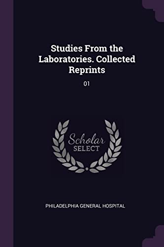 Studies From the Laboratories. Collected Reprints: 01