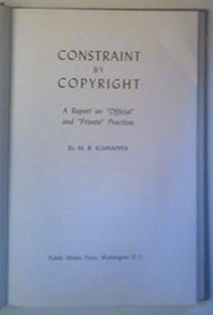 Hardcover Constraint By Copyright - A Report on "Official" and "Private" Practices Book