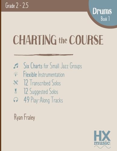 Charting the Course, Drums Book 1 (HXmusic)