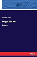 Forget Me Not 3744652785 Book Cover