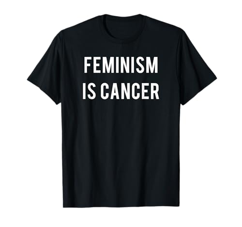 Camiseta Feminism Is Cancer Camiseta