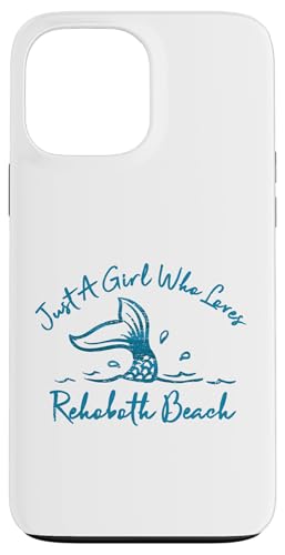 Just a Girl Who Loves Rehoboth Beach �}�[���C�h�t�B�b�V���e�[�� �X�}�z�P�[�X iPhone 13 Pro Max �p