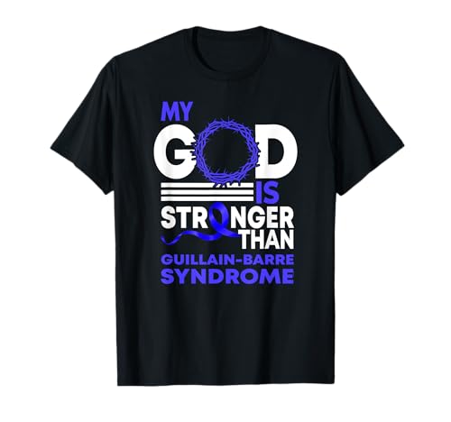 My God Stronger Than Gbs Guillain-Barre Syndrome Awareness T-Shirt