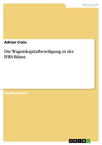 Die Wagniskapitalbeteiligung in der IFRS-Bilanz (German Edition)