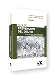 prevencion y seguridad en la escuela  Guía de prevención del delito: Seguridad, diseño urbano, participación ciudadana y acción policial