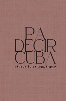 Hardcover Pa decir Cuba (Spanish Edition) [Spanish] Book