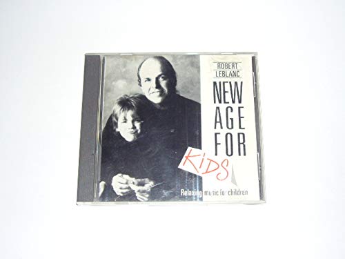 New Age for Kids [Audio CD] Leblanc, Robert