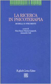 La ricerca in psicoterapia. Modelli e strumenti