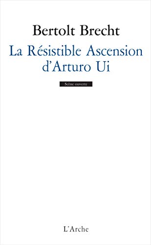 La résistible ascension d'Arturo Ui (Scène ouverte)