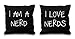 Fundas de cojín negras con texto en inglés "I Am A Nerd I Love Nerds de 40,64 x 40,64 cm para parejas, para San Valentín, boda, aniversario, dormitorio, decoración