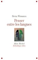 Penser entre les langues (Philosophie) 2226208968 Book Cover