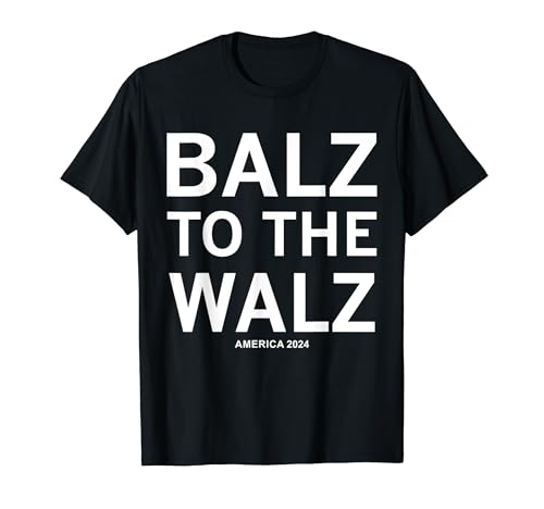 Balz To The Walz America 2024 T-Shirt