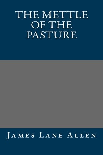 The Mettle of the Pasture