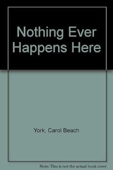 Hardcover Nothing Ever Happens Here Book