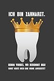  Ich bin Zahnarzt. Komm vorbei, wo bekommt man sonst noch heute eine Krone aufgesetzt?: Jahres-Kalender für das Jahr 2020 Terminplaner Organizer