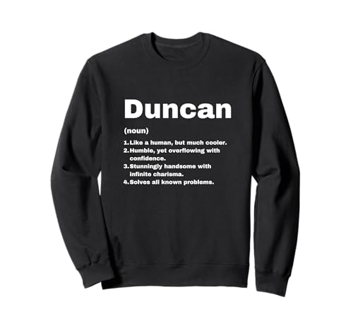 Duncan Custom Name Definition Funny Birthday Idea Sweatshirt