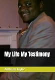 My Life My Testimony