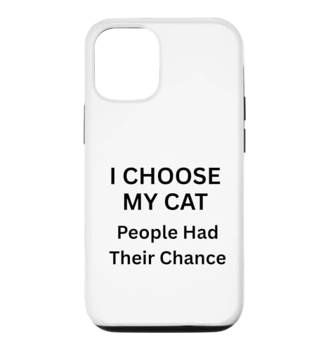 I Choose My Cat People Had their Chance for Cat Lovers �X�}�z�P�[�X iPhone 12/12 Pro �p
