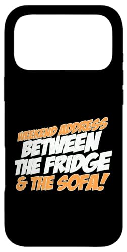 WEEKEND ADDRESS BETWEEN THE FRIDGE AND THE SOFA �X�}�z�P�[�X iPhone 17 Pro Max �p