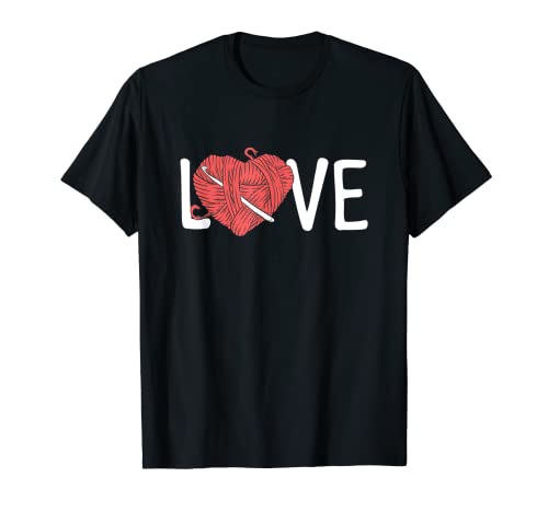 Love Crochet – Häkelliebhaber Strickgeschenk für Stricker T-Shirt