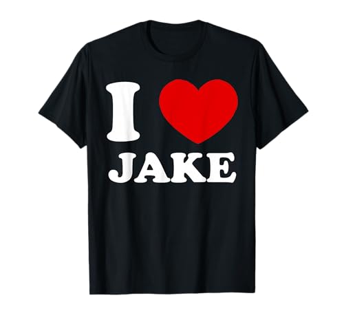 I Love Jake I Heart Jake Funny Jake T-Shirt