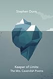 Keeper of Limits: The Mrs. Cavendish Poems (Quarternote Chapbook Series)