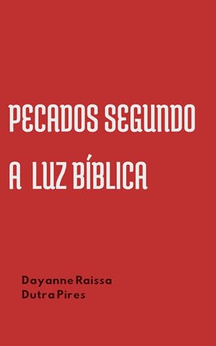 Pecados Segundo a Luz Bíblica