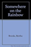 Somewhere on the Rainbow 1583740325 Book Cover