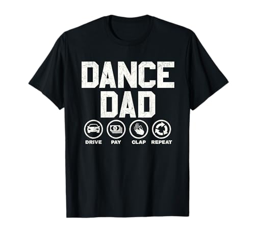 Funny Dance Dad Proud Dancer Dancing Father Men T-Shirt