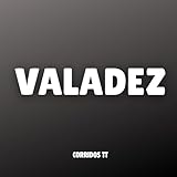  VALADEZ [Explicit]